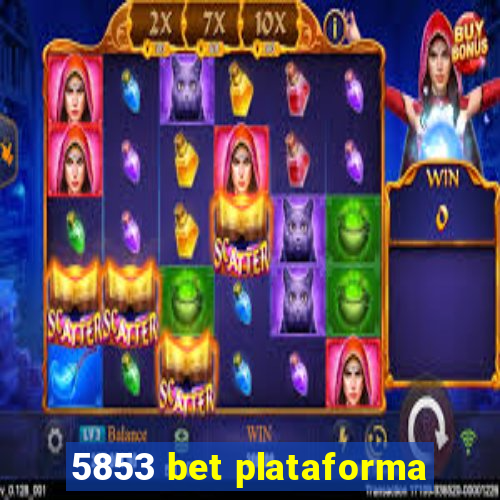 5853 bet plataforma